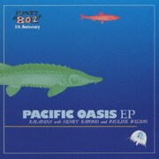 PACIFIC OASIS EP