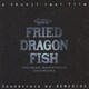 REMEDIOS／FRIED DRAGON FISH サウンドトラック