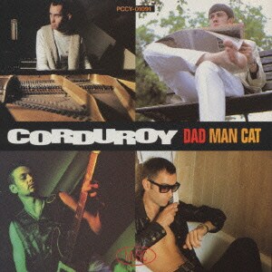 コーデュロイ／ダッド・マン・キャット