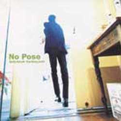 栗林誠一郎／No Pose