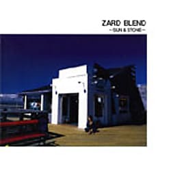 ZARD／ZARD BLEND ～SUN & STONE～