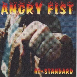 Hi-STANDARD／ANGRY FIST
