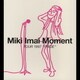 今井美樹／Moment