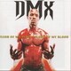 DMX／フレッシュ・オブ・マイ・フレッシュ、ブラッド・オブ・マイ・ブラッド