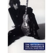 TAK MATSUMOTO THE CHANGING OFFICIAL BAND PIECE [単行本]