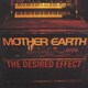 マザー・アース／The Desired Effect