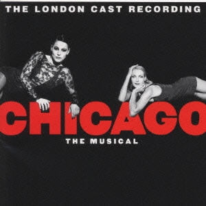 ロンドン・キャスト盤・CHIGAGO THE MUSICAL
