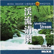 MIXA Image Library Vol.10「渓流清閑」 [Windows/Mac]