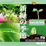 MIXA Image Library Vol.70「新緑の季節(とき)」 [Windows/Mac]