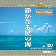 MIXA Image Library Vol.120「静かなる夏の海」 [Windows/Mac]