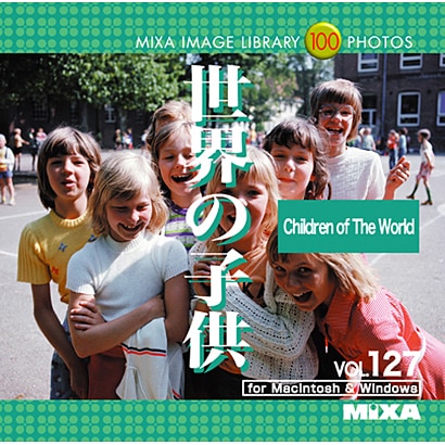 MIXA Image Library Vol.127 世界の子供 [Windows/Mac]