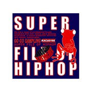 KACA0164 SUPER FILE OF HIPHOP （スーパーファイルオブヒップホップ） [サンプリング音源]