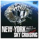 シンフォレストDVD ニューヨーク空撮クルージング -DAY & NIGHT- N.Y. SKY CRUISING [DVD]