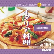 MIXA Image Library Vol.184 イタリア料理 [Windows/Mac]