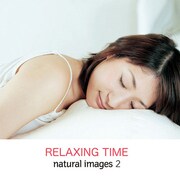 naturalimages Vol.2 RELAXING TIME [Windows/Mac]