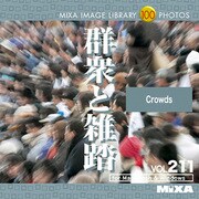 MIXA Image Library Vol.211 群衆と雑踏 [Windows/Mac]