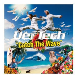 Def Tech／Catch The Wave