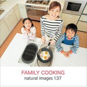 naturalimages Vol.137 FAMILY COOKING [Windows/Mac]