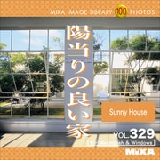 MIXA Image Library VOL.329 陽当りの良い家 [Windows/Mac]