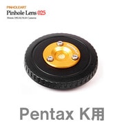 PINHOLE LENS 025 ペンタックスK用 ゴールド [ピンホールレンズ]