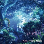 「Fractal Magic」 / A.m.u.