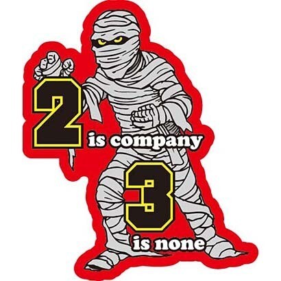 コトワザステッカー 二人はよい連れ三人は仲間割れ 2 is company 3 is none 防水加工 PS-150