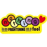 ことわざステッカー PROVERB DECAL/nothing is as FRIGHTENTING as a FOOL PS-185