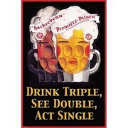 S4002 [Sイラストポスター DRINK TRIPLE, SEE DOUBLE, ACT SINGLE]