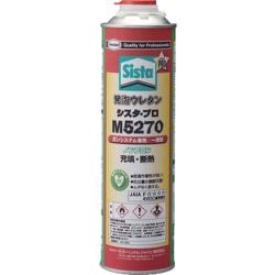 M5270 [Sista 発泡ウレタン(1液タイプ)M5270 750ml]