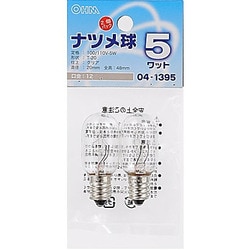 白熱電球 ナツメ球 E12口金 100～110V 5W形 クリア 2個入 LB-T0205-C/2P