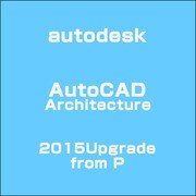AutoCAD Architecture 2015Upgrade from P [ライセンスソフト]