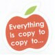 R819 [ステッカー Everything is copy to]