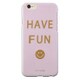 HAVE FUN for iP6s/6 [iPhone 6s/6用 ケース]