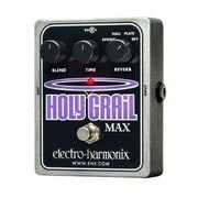 ELECTRO HARMONIX(エレクトロハーモニックス) リバーブ HOLY GRAIL MAX