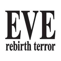 EVE rebirth terror 初回限定版