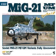 B022 MiG-21MF/UM 写真集 [資料本]