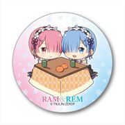 缶バッチ Re：ゼロから始める異世界生活 こたつver. ラム＆レム [キャラクターグッズ]