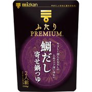 ミツカン ふたりPREMIUM 鯛だし寄せ鍋つゆ 500g