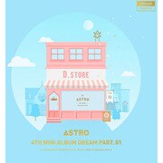 ASTRO / 4TH MINI ALBUM ： DREAM PART.01 （DAY VER.） [輸入盤CD]