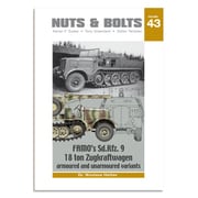 Nuts&Bolt43 ファモ Sd.Kfz.9 18トン重ハーフトラック戦車牽引車 装甲型および非装甲型 [プラモデル資料本]