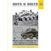 Nuts&Bolt36 ビュッシングNAG社の重装甲車 Part.2:Sd.kfz.233/263,砲性能試験車 8輪重装甲車 [プラモデル資料本]