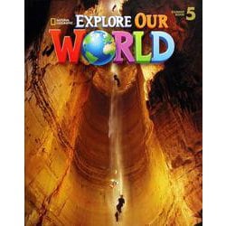 Explore Our World Level 5 Student Book Text Only [洋書ELT]