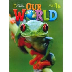Our World Book 1 Student Book 1B Combo Split (Unit 6-9) [洋書ELT]