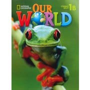 Our World Book 1 Student Book 1B Combo Split (Unit 6-9) [洋書ELT]