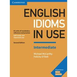 English Idioms in Use 2nd Edition Intermediate Book with Answers Vocabulary Reference and Practice [洋書ELT]