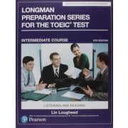 Longman Preparation Series for the TOEIC Test 6th Edition Intermediate Student Book with MP3 [洋書ELT]