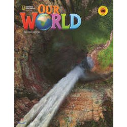 Our World Course Book 2nd Edition Book 3 Student Book 3B Combo Split (Unit 6-9) [洋書ELT]