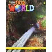 Our World Course Book 2nd Edition Book 3 Workbook [洋書ELT]