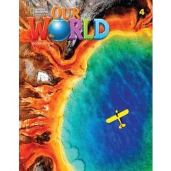 Our World Course Book 2nd Edition Book 4 Student Book Text Only [洋書ELT]
