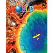Our World Course Book 2nd Edition Book 4 Student Book Text Only [洋書ELT]